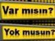 Varmısın Yokmusun